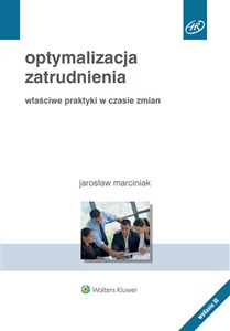 Obrazek Optymalizacja zatrudnienia Właściwe praktyki w czasie zmian