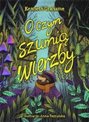 Polska książka : O czym szu... - Kenneth Grahame