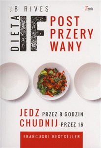 Obrazek Dieta IF Post przerywany. Jedz przez 8 godzin, chudnij przez 16