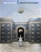 ahat ilī. ... - Olga Tokarczuk, Zbigniew Mikołejko -  foreign books in polish 