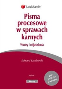 Obrazek Pisma procesowe w sprawach karnych Wzory i objaśnienia