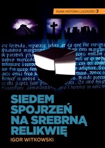 Picture of Siedem spojrzeń na srebrną relikwię