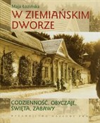 W ziemiańs... - Maja Łozińska -  Książka z wysyłką do UK