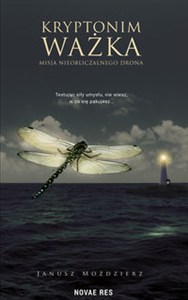 Obrazek Kryptonim Ważka Misja nieobliczalnego drona