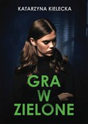 polish book : Gra w ziel... - Katarzyna Kielecka