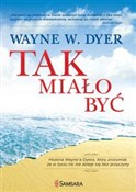 Tak miało ... - Wayne W. Dyer -  foreign books in polish 