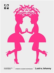 Obrazek Lustra Johanny Tom 3 Opowieść o Johannie Schopenhauer