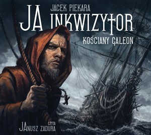 Obrazek [Audiobook] Ja inkwizytor Kościany galeon