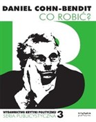 Co robić ?... - Daniel Cohn-Bendit -  foreign books in polish 