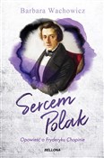 Polska książka : Sercem Pol... - Barbara Wachowicz