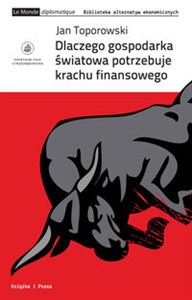Obrazek Dlaczego gospodarka światowa potrzebuje krachu finansowego