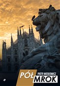 Półmrok - Piotr Woskowicz -  books in polish 