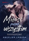 Miłość pon... - Angelika Łabuda -  Książka z wysyłką do UK
