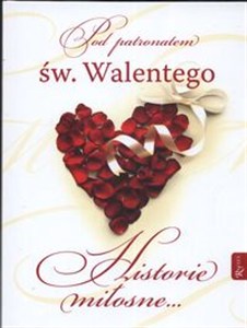 Picture of Historie miłosne Pod patronatem Świętego Walentego