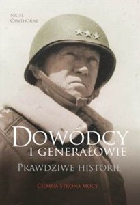 Obrazek Dowódcy i generałowie Prawdziwe historie
