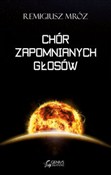 Książka : Chór zapom... - Remigiusz Mróz