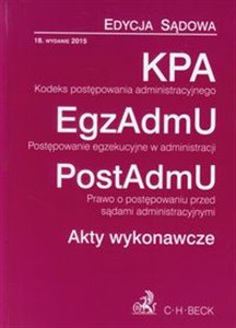 Obrazek Kodeks postępowania administracyjnego Postępowanie egzekucyjne w administracji Prawo o postępowaniu przed sądami administracyjnymi Akty wykonawcze
