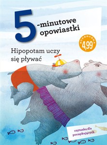Obrazek 5-minutowe opowiastki: Hipopotam uczy się pływać