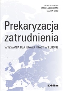 Obrazek Prekaryzacja zatrudnienia Wyzwania dla prawa pracy w Europie