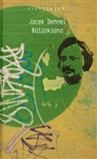 Balzakiana... - Jacek Dehnel -  Książka z wysyłką do UK