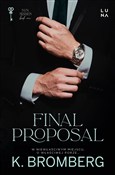 Książka : Final Prop... - K. Bromberg