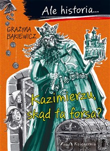 Obrazek Ale historia... 2 Kazimierzu, skąd ta forsa?