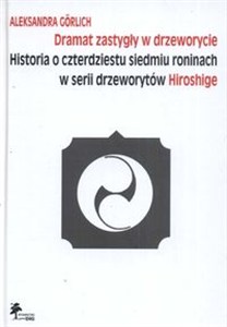 Obrazek Dramat zastygły w drzeworycie Historia o czterdziestu siedmiu roninach w serii drzeworytów Hiroshige
