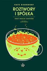 Obrazek Roztwory i spółka Świat według chemików