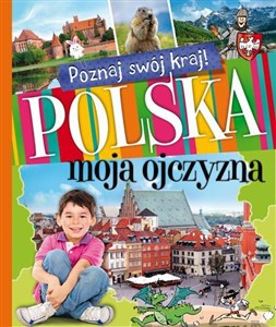 Obrazek Poznaj swój kraj Polska moja ojczyzna