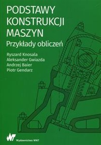 Obrazek Podstawy konstrukcji maszyn Przykłady obliczeń