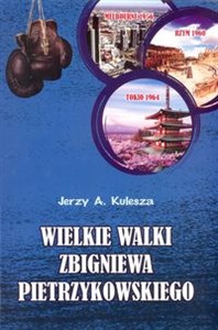 Obrazek Wielkie walki Zbigniewa Pietrzykowskiego