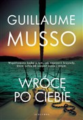 Wrócę po c... - Guillaume Musso -  Polish Bookstore 