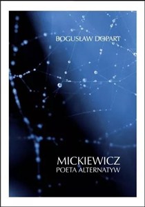 Obrazek Mickiewicz Poeta alternatyw
