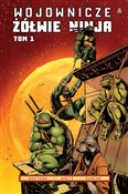 Wojownicze... - Tom Waltz, Kevin Eastman, Dan Duncan -  books from Poland
