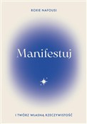 Manifestuj... - Roxie Nafousi -  books from Poland