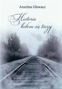 Obrazek Historia kołem się toczy