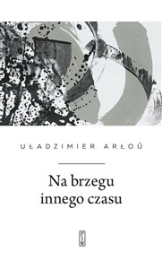 Obrazek Na brzegu innego czasu