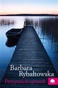polish book : Przypadek ... - Barbara Rybałtowska