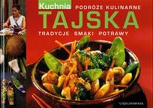 Obrazek Tajska kuchnia Podróże kulinarne Tradycje Smaki Potrawy