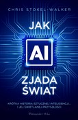 Zobacz : Jak AI zja... - Chris Stokel-Walker