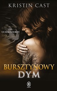 Obrazek Bursztynowy dym Uciekinierzy Księga pierwsza