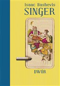 Książka : Dwór - Isaac Bashevis Singer