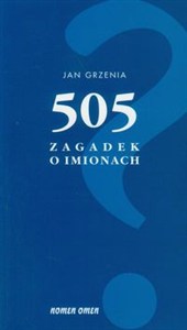 Obrazek 505 zagadek o imionach