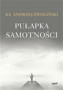 Obrazek Pułapka samotności