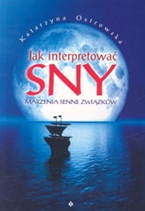 Obrazek Jak interpretować sny marzenia senne związków