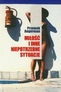 Obrazek Miłość i inne niepotrzebne sytuacje