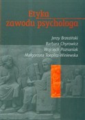 Zobacz : Etyka zawo... - Jerzy Brzeziński, Barbara Chyrowicz, Wojciech Poznaniak