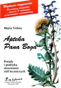 Obrazek Apteka Pana Boga Porady i praktyka stosowania ziół leczniczych