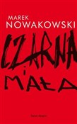 Czarna i m... - Marek Nowakowski -  Polish Bookstore 
