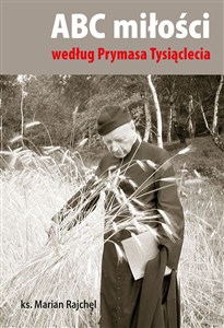 Obrazek ABC miłości według Prymasa Tysiąclecia